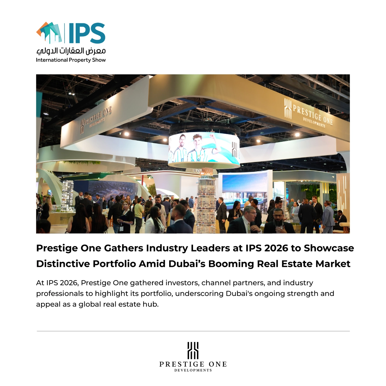 Prestige One Gathers Industry Leaders at IPS 2026 to Showcase Distinctive Portfolio Amid Dubai’s Booming Real Estate Market